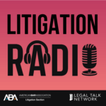 Litigation Radio